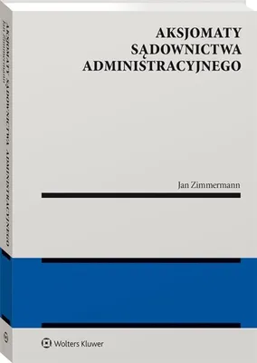 Obrázek produktu pro Aksjomaty sądownictwa administracyjnego
