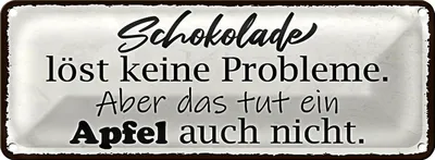 Produktbild von Blechschild Spruch 27x10cm Schokolade löst keine Probleme Dekoration