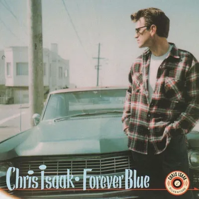 Image de Chris Isaak : Forever Blue (30e anniversaire)
