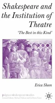 Produktbild von Shakespeare and the Institution of Theatre