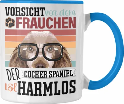 Produktbild von Trendation - Cocker Spaniel Besitzerin Frauchen Tasse Geschenk Lustiger Spruch Geschenkidee Vorsicht Vor Dem Frauchen (Blau)