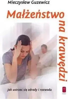 Image de Książka Małżeństwo na krawędzi poradnik psychologiczny