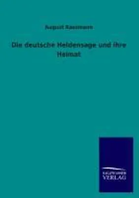 Immagine prodotto di Die deutsche Heldensage und ihre Heimat
