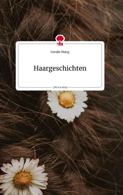 Produktbild von Haargeschichten. Life is a Story - story.one