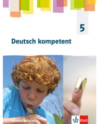 Produktbild von Deutsch kompetent 5. Ausgabe Nordrhein-Westfalen Gymnasium. Schülerbuch Klasse 5