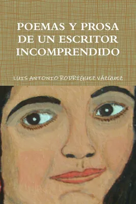 Produktbild von Poemas Y Prosa De Un Escritor Incomprendido