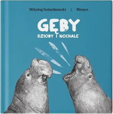 Image de Gęby, dzioby i nochale - książka edukacyjna dla dzieci