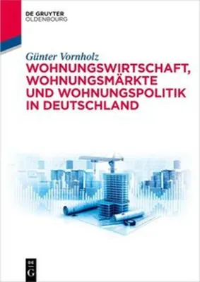 Obrázok produktu pre Wohnungswirtschaft, Wohnungsmärkte und Wohnungspolitik in Deutschland