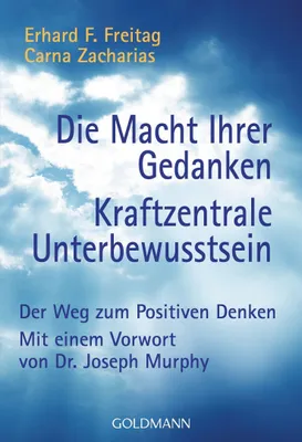Produktbild von Die Macht Ihrer Gedanken / Kraftzentrale Unterbewußtsein