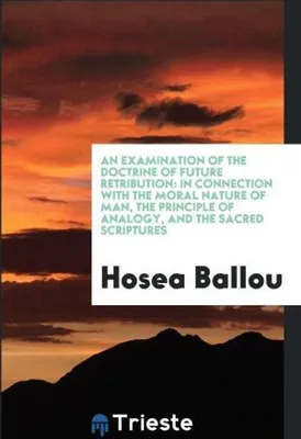 Produktbild von An Examination of the Doctrine of Future Retribution
