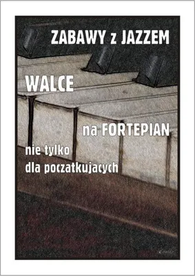 Immagine prodotto di Zabawy Z Jazzem. Walce Na Fortepian...