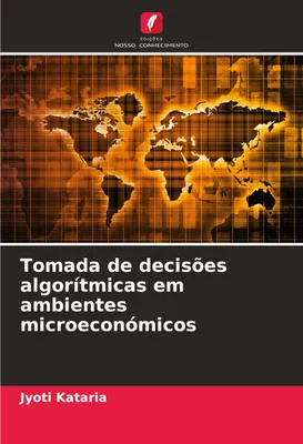 Produktbild von Tomada de decisões algorítmicas em ambientes microeconómicos