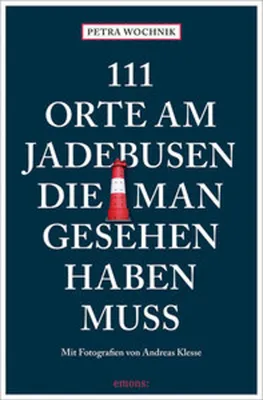 Produktbild von 111 Orte am Jadebusen, die man gesehen haben muss