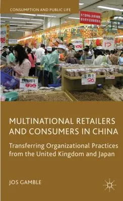 Obrázok produktu pre Multinational Retailers and Consumers in China