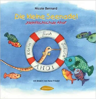 Produktbild von Die kleine Seenadel: Kleinfischschule Ahoi