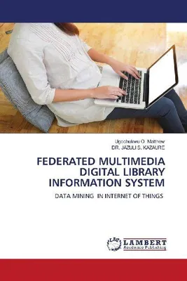 Produktbild von Föderiertes Multimediales Digitales Bibliotheksinformationssystem