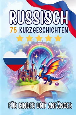 Produktbild von Zweisprachige Kurzgeschichten: Deutsch-Russisch