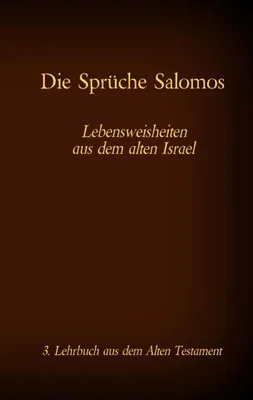 Produktbild von Die Bibel - Das Alte Testament - Die Sprüche Salomos