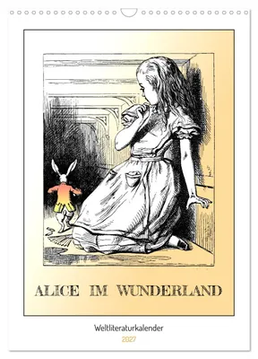 Produktbild von Alice im Wunderland - Weltliteraturkalender (Wandkalender 2027 DIN A3 hoch), CALVENDO Monatskalender