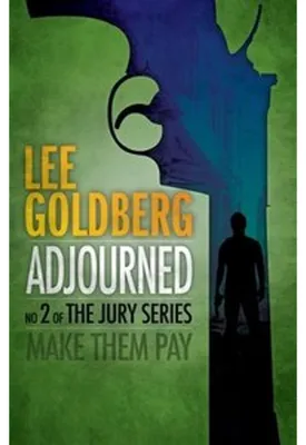Obrázek produktu pro Nr. 1-New-York-Times-Bestsellerautor Lee Goldberg: Adjourned – Zweiter Band der actiongeladenen JURY SERIES