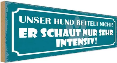 Produktbild von vianmo Holzschild 10x27 cm unser Hund bettelt nicht er Tier Haustier