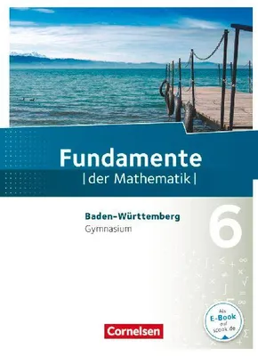 Produktbild von Fundamente der Mathematik 6. Schuljahr. Schülerbuch Gymnasium Baden-Württemberg