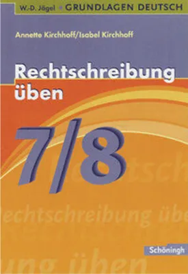 Produktbild von Grundlagen Deutsch. Rechtschreibung üben 7./8. Schuljahr/Mit Lösungen