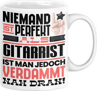 Produktbild von Gitarrist Geschenk Tasse Lustige Geschenkidee für Gitarrist Geburtstag Kaffee-Becher Niemand Ist Perfekt Aber Als Gitarrist Ist Man Nah Dran (Weiß)