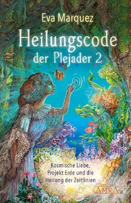 Produktbild von Heilungscode der Plejader Band 2