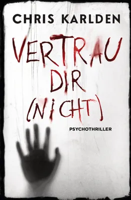 Produktbild von Vertrau dir (nicht): Psychothriller