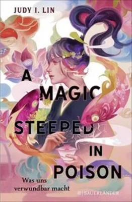Productafbeelding van A Magic Steeped in Poison - Was uns verwundbar macht