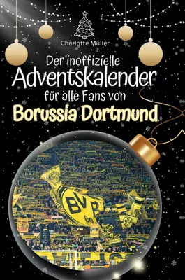 Produktbild von Der inoffizielle Adventskalender für alle Fans von Borussia Dortmund