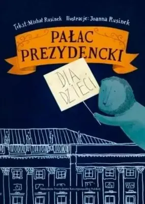 Zdjęcie produktu dla Rusinek, M: Palac prezydencki dla dzieci