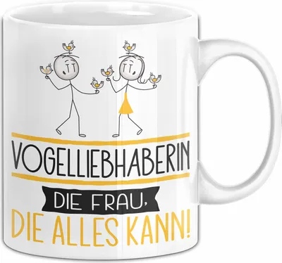 Produktbild von Vogelliebhaberin Geschenk Tasse Becher Die Frau Die Allen Kann Geschenkidee für eine Vogelliebhaberin Lustig (Weiß)