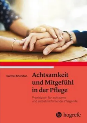Obrázok produktu pre Achtsamkeit und Mitgefühl in der Pflege