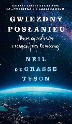 Immagine prodotto di Gwiezdny posłaniec. Nasza cywilizacja z perspektywy kosmicznej.