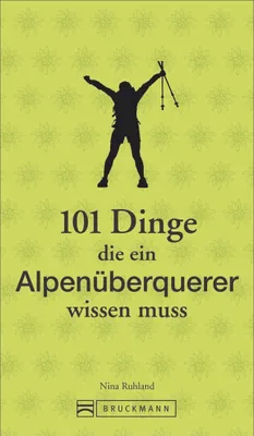 Produktbild von 101 Dinge, die ein Alpenüberquerer wissen muss