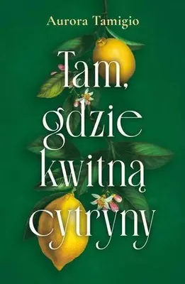 Immagine prodotto di Tam, gdzie kwitną cytryny