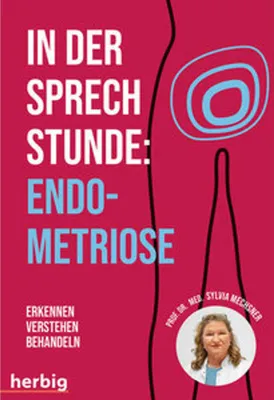 Obrázek produktu pro In der Sprechstunde: Endometriose; Erkennen - Verstehen -Behandeln