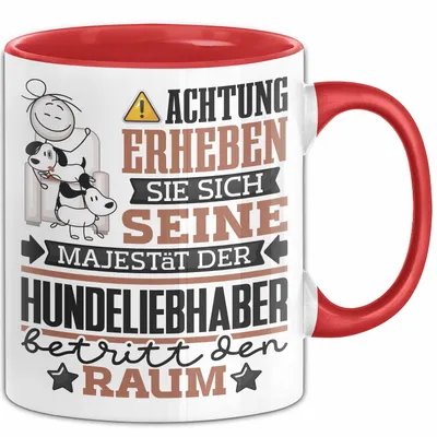 Produktbild von Hundeliebhaber Geschenk Tasse Lustiger Spruch Erheben Sie Sich Der Hundeliebhaber Betritt den Raum (Rot)