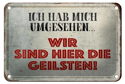 Produktbild von Blechschild Spruch 18x12cm wir sind die Geilsten Schild
