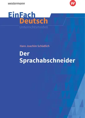 Produktbild von Der Sprachabschneider. EinFach Deutsch Unterrichtsmodelle