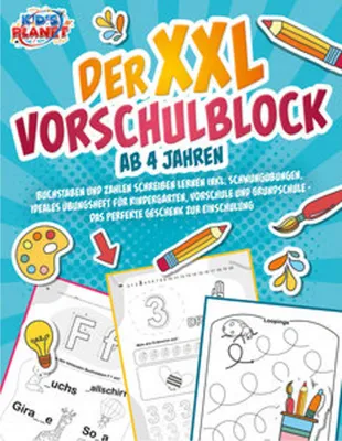 Image de Der XXL-Vorschulblock ab 4 Jahren: Buchstaben und Zahlen schreiben lernen inkl. Schwungübungen. Ideales Übungsheft für Kindergarten, Vorschule und Grundschule - Das perfekte Geschenk zur Einschulung