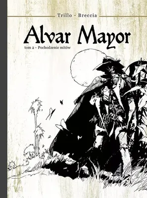Image de Alvar Mayor 2 Origine des mythes