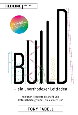 Buchcover von 'Build – ein unorthodoxer Leitfaden' - Paperback von Tony Fadell