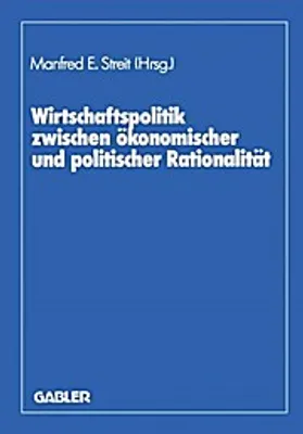 Immagine prodotto di Wirtschaftspolitik zwischen ökonomischer und politischer Rationalität
