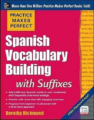 Obrázek produktu pro Practice Makes Perfect Spanish Vocabulary Building with Suffixes
