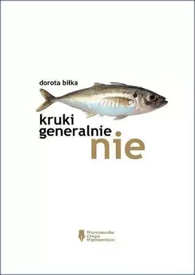 Produktbild von Kruki generalnie nie - Dorota Biłka