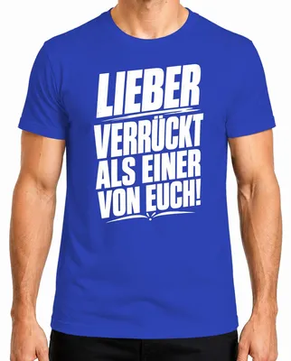 Productafbeelding van "Liever gek dan één van jullie" - Statement T-shirt voor heren, blauw, maat L