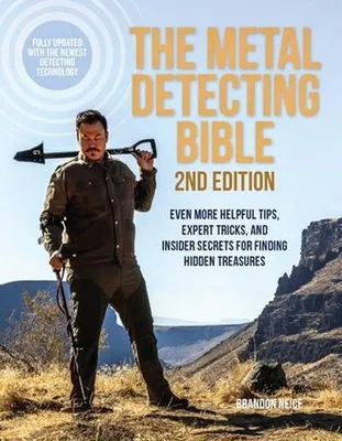 Zdjęcie produktu dla The Metal Detecting Bible, 2nd Edition